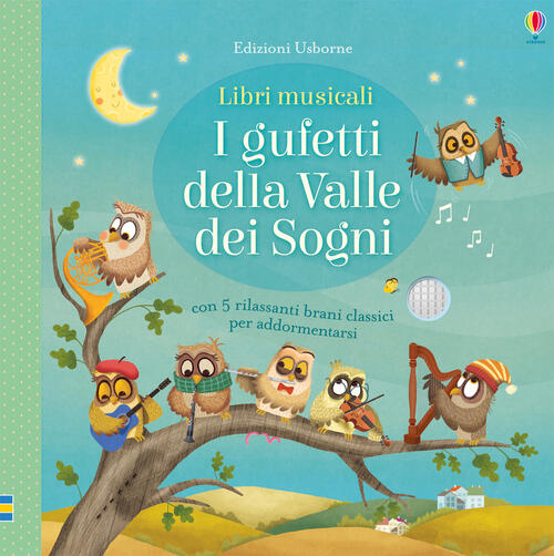 I Gufetti Della Valle Dei Sogni. Ediz. A Colori Sam Taplin Usborne 2017