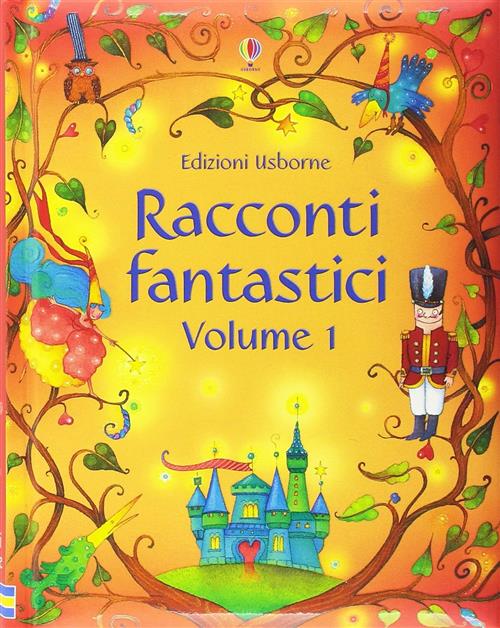 Racconti Illustrati. Vol. 1 Usborne 2016