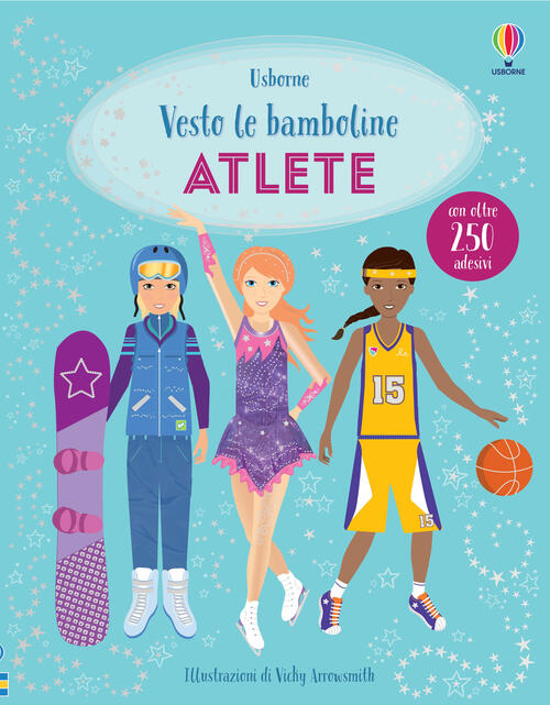 Atlete. Vesto Le Bamboline. Con Adesivi. Ediz. A Colori Fiona Watt Usborne 202