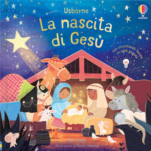 La Nascita Di Gesu. Libri Con Lucine. Ediz. A Colori Sam Taplin Usborne 2021