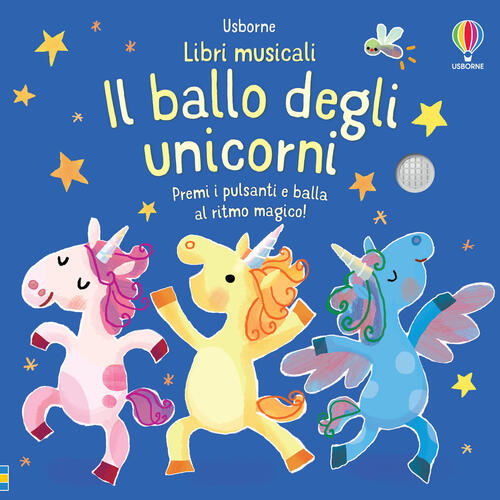 Il Ballo Degli Unicorni. Libri Musicali Per Ballare. Ediz. A Colori Sam Taplin