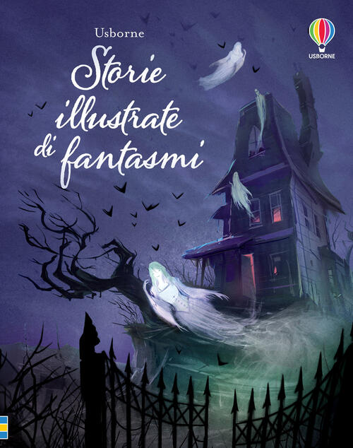 Storie Illustrate Di Fantasmi. Ediz. A Colori Usborne 2022