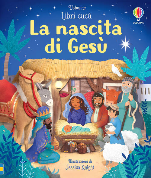 La Nascita Di Gesu. Libri Cucu. Ediz. A Colori Anna Milbourne Usborne 2022