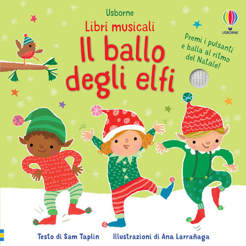 Il Ballo Degli Elfi. Libri Musicali Per Ballare. Ediz. A Colori Sam Taplin Usb