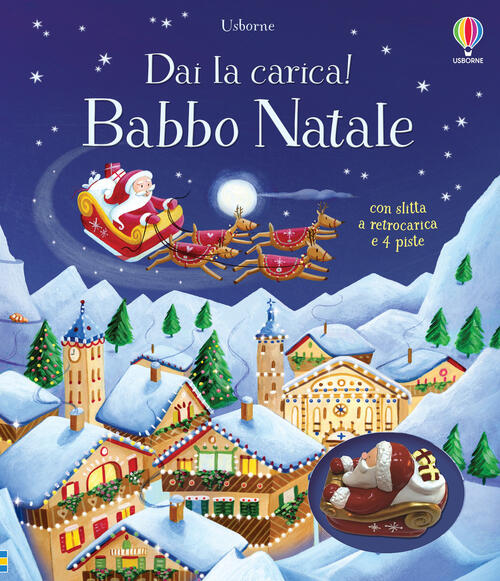 Babbo Natale. Dai La Carica! Ediz. A Colori. Con Modellini Fiona Watt Usborne