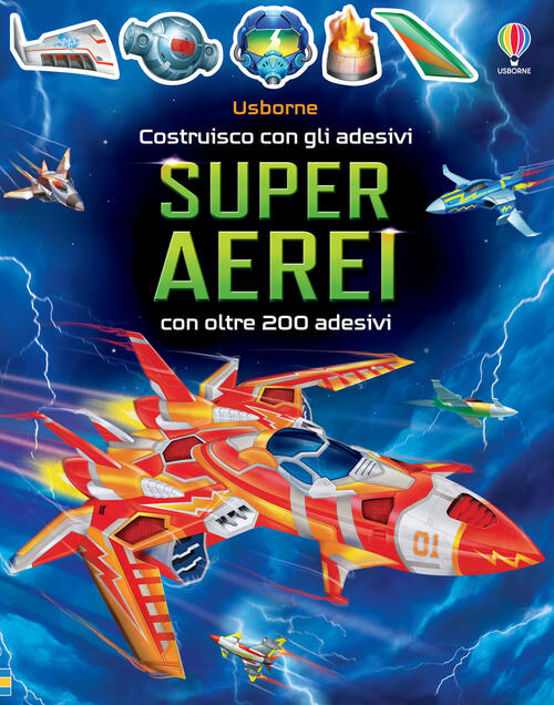 Superaerei. Costruisco Con Gli Adesivi. Ediz. A Colori. Con Adesivi Simon Tudh