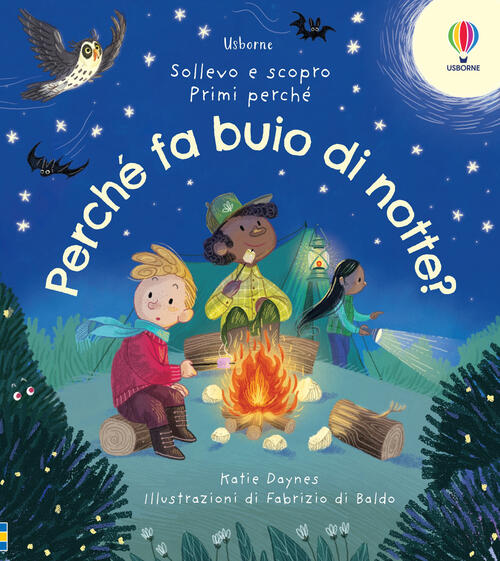 Perche Fa Buio Di Notte? Primi Perche. Ediz. Illustrata Usborne 2023