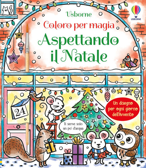 Aspettando Il Natale. Coloro Per Magia. Ediz. Illustrata. Con Pennello Abigail