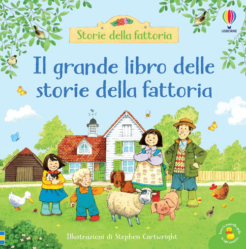 Il Grande Libro Delle Storie Della Fattoria. Ediz. A Colori Heather Amery Usbo