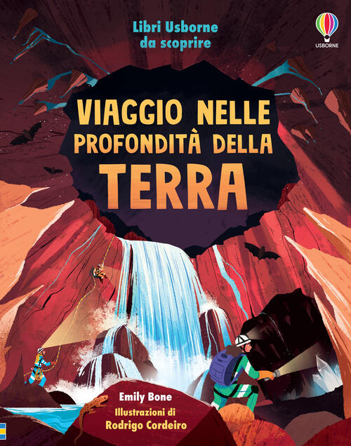 Viaggio Nelle Profondita Della Terra. Libri Da Scoprire Emily Bone Usborne 202