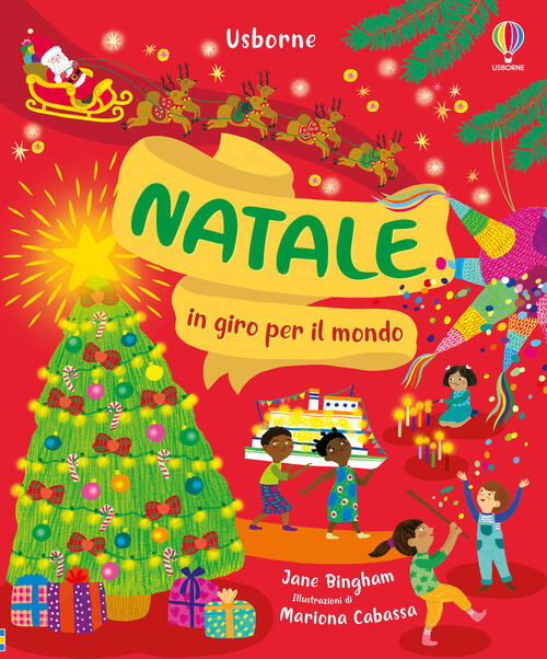 Natale In Giro Per Il Mondo Jane Bingham Usborne 2024