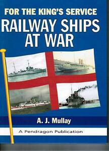 For The King's Service: Railway Ships At War