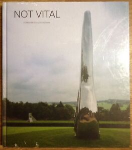 Not Vital Yorkshire Sculpture Park Catalogue