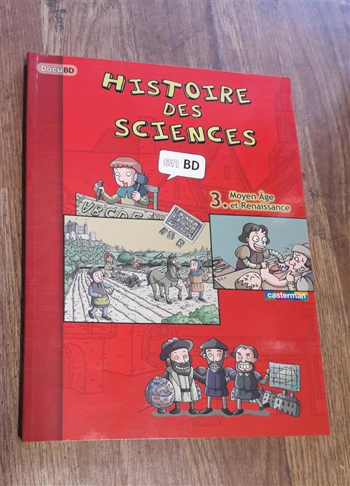 Moyen Age Et Renaissance . Historire Des Sciences