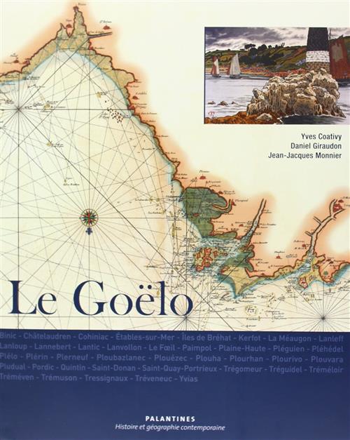 Le Goelo Yves Coativy, Jean Jacques Monnier, D. Giraudon Editions Palantines 2