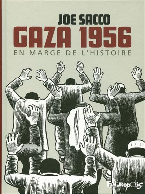 Gaza 1956, En Marge De L'histoire Joe Sacco Gallisol 2010