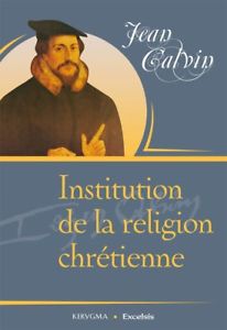 Institution De La Religion Chretienne