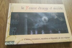 La France Etrange Et Secrete, Contes, Croyances