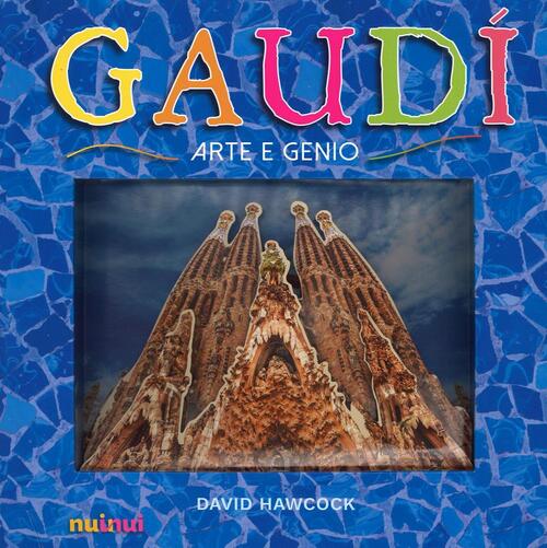 Gaudi. Arte E Genio. Libro Pop-Up