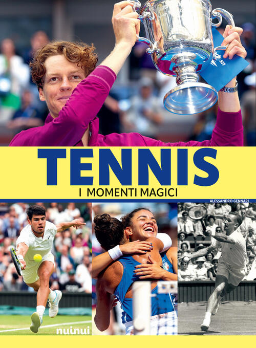 Tennis. I Momenti Magici. Nuova Ediz. Con Espansione Online Alessandro Gennari