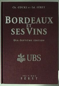 Bordeaux Et Ses Vins Dix Septieme Edition