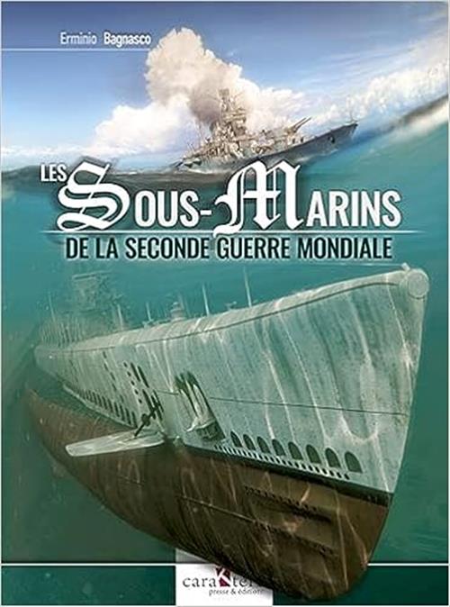 Les Sous Marins De La Seconde Guerre Mondiale