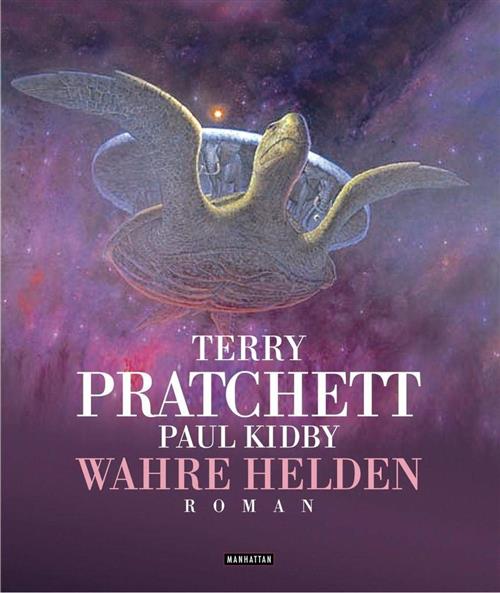 Wahre Helden: Roman: 3 Terry Pratchett, Paul Kidby Manhattan 2001