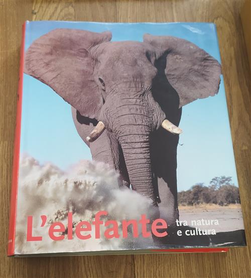 L' Elefante. Tra Natura E Cultura