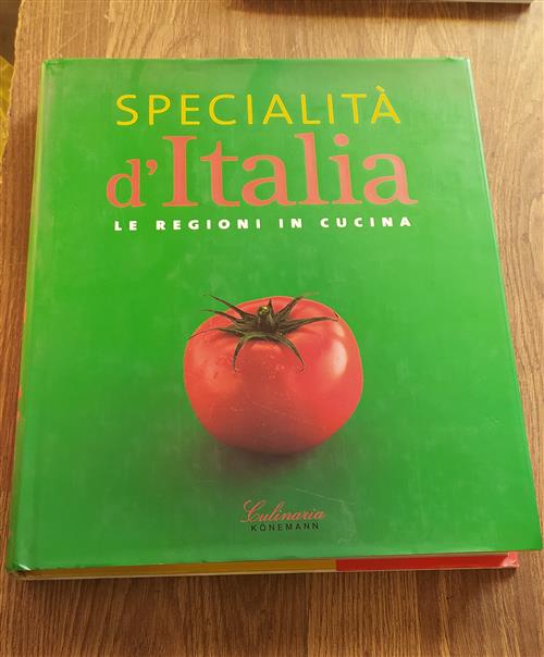 Specialita D'italia. Le Regioni In Cucina