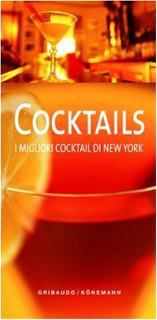 Cocktails. I Migliori Cocktail Di New York