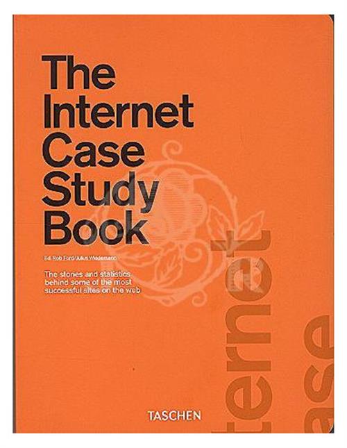 The Internet Case Study Book Rob Ford, Julius Wiedemann Taschen 2010