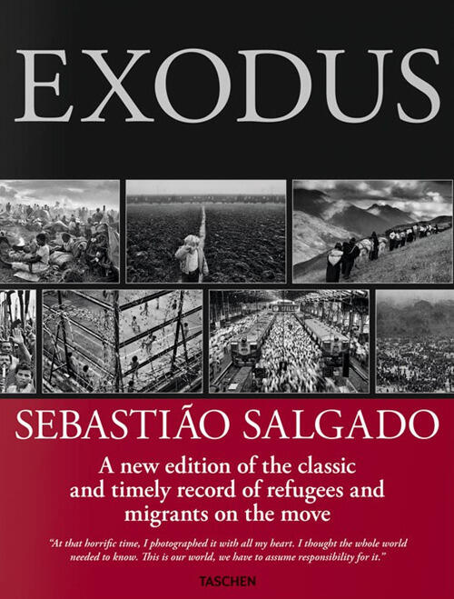 Exodus Sebastião Salgado Taschen 2017