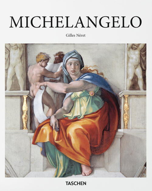 Michelangelo Gilles Neret Taschen 2016