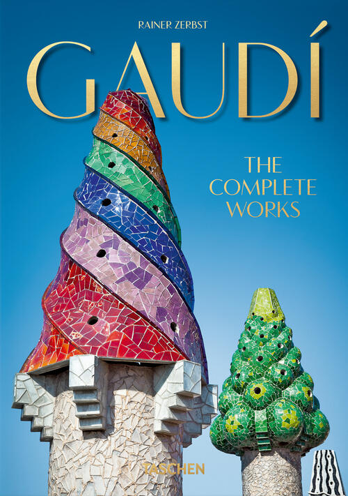 Gaudi. The Complete Works. Ediz. Inglese Rainer Zerbst Taschen 2020