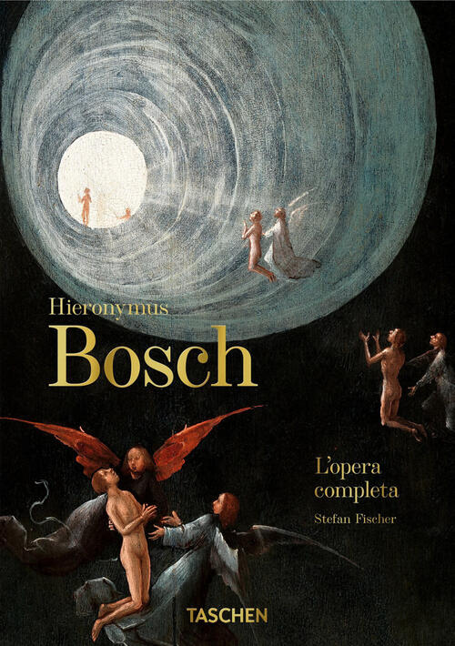 Hieronymus Bosch. L'opera Completa. 40Th Anniversary Edition Stefan Fischer Ta