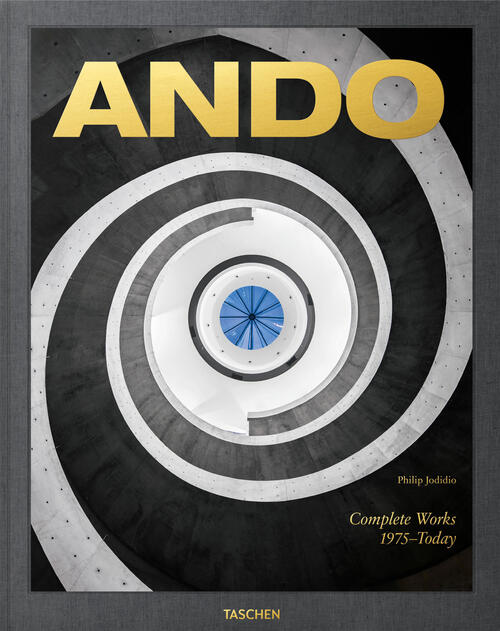 Ando. Complete Works 1975-Today. Ediz. Inglese, Francese E Tedesca Philip Jodi