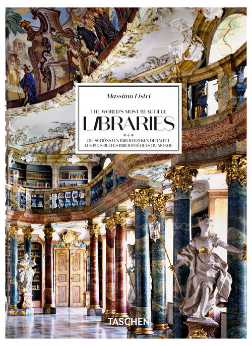 Massimo Listri. The World's Most Beautiful Libraries. Ediz. Inglese, Francese