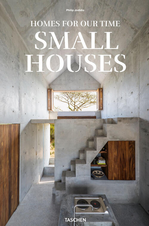 Homes For Our Time. Small Houses. Ediz. Italiana, Inglese E Spagnola Philip Jo