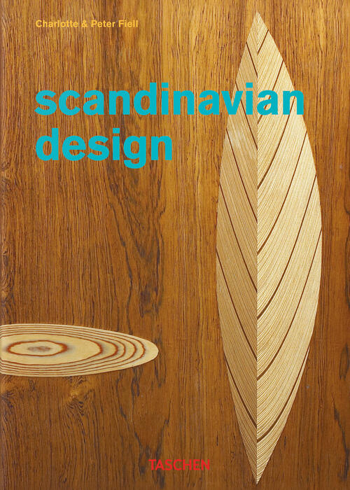 Scandinavian Design. 40Th Ed. Charlotte Fiell Taschen 2024