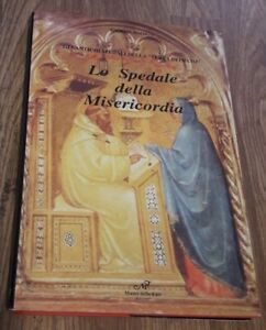 Lo Spedale Della Misericordia.