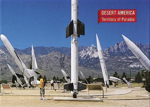 Desert America. Territories Of Paradoxon R. Prat, M. Kubo, I. Hwang Actar 2006