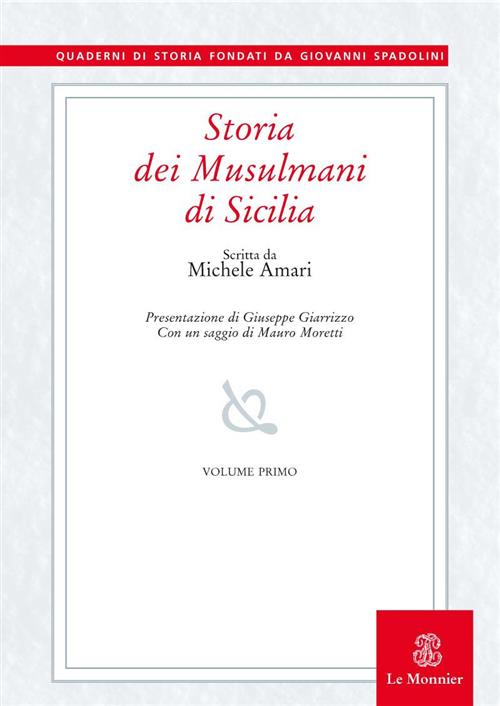 Storia Dei Musulmani Di Sicilia. Vol. 1 Michele Amari Mondadori Education 2002