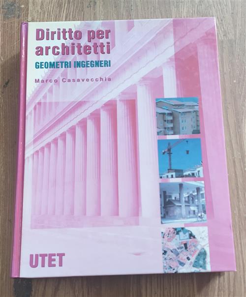 Diritto Per Architetti, Geometri, Ingegneri