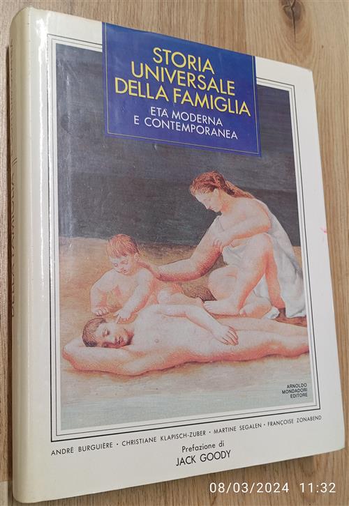 Storia Universale Della Famiglia. Vol. 2: Eta Moderna E Contemporanea.