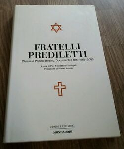 Fratelli Prediletti. Chiesa E Popolo Ebraico. Docu