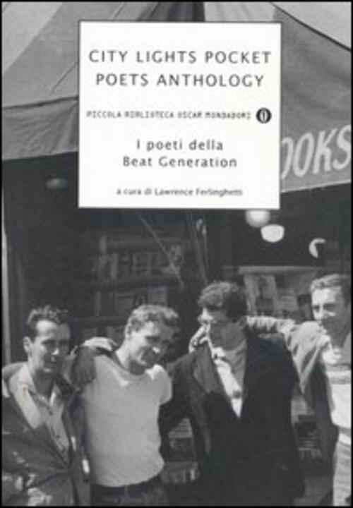 City Lights Pocket Poets Anthology. I Poeti Della Beat Generation