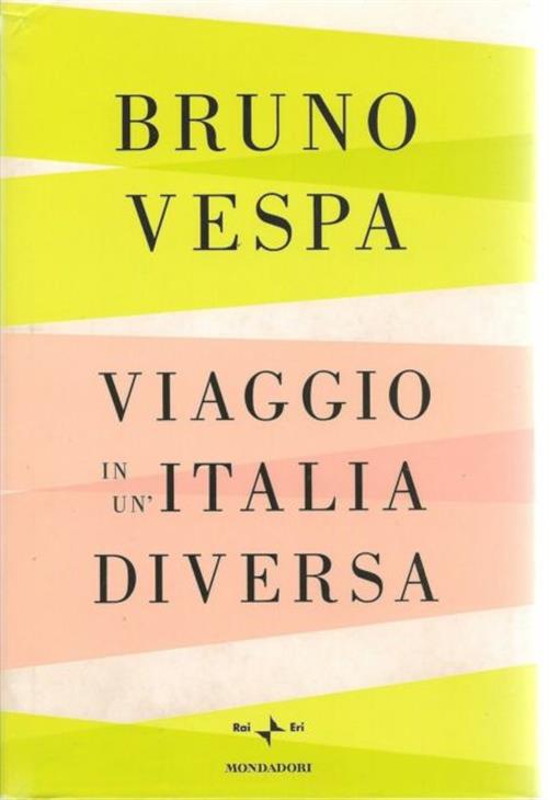 Viaggio In Un'italia Diversa