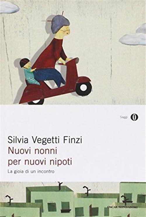 Nuovi Nonni Per Nuovi Nipoti. La Gioia Di Un Incontro