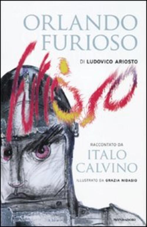 Orlando Furioso Di Ludovico Ariosto Raccontato Da Italo Calvino