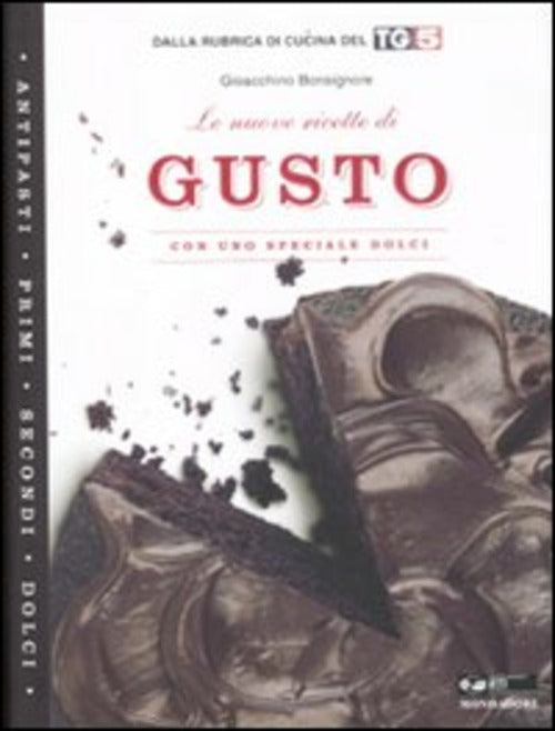 Le Nuove Ricette Di Gusto. Con Uno Speciale Dolci